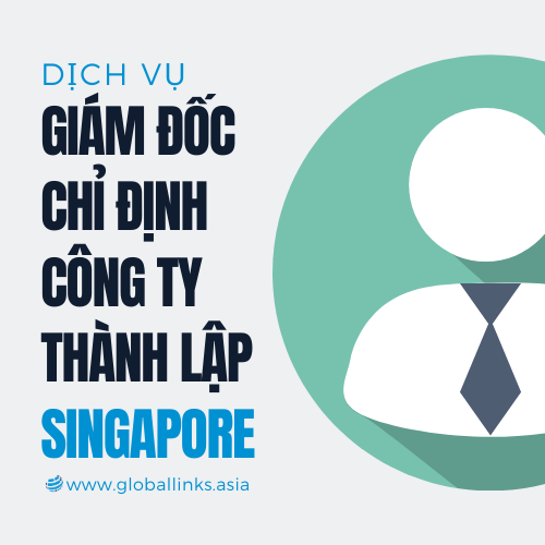 giam-doc-chi-dinh-nominee-director-tai-singapore