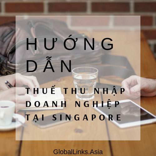 huong-dan-thue-doanh-nghiep-tai-singapore